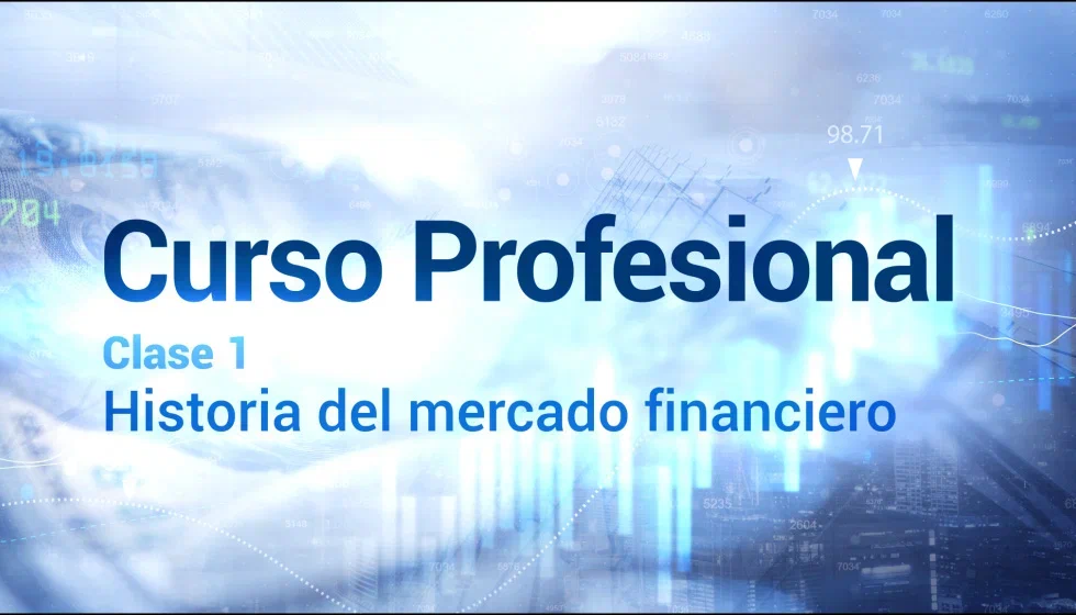 Clase 1. Historia del mercado financiero